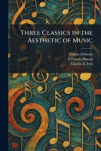 Three Classics in the Aesthetic of Music
