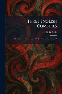 Three English Comedies