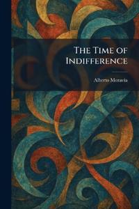 The Time of Indifference