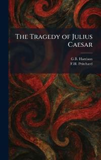 The Tragedy of Julius Caesar