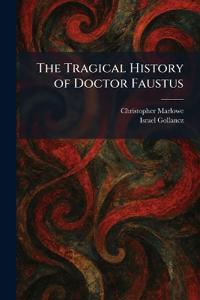 The Tragical History of Doctor Faustus