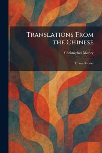 Translations From the Chinese