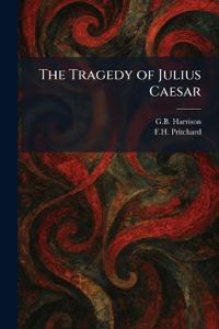 The Tragedy of Julius Caesar