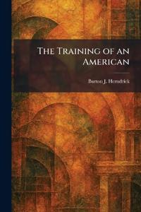 The Training of an American