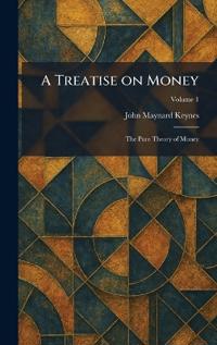 A Treatise on Money