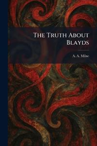 The Truth About Blayds
