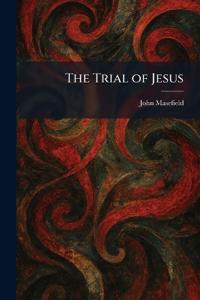 The Trial of Jesus