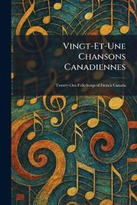 Vingt-Et-Une Chansons Canadiennes