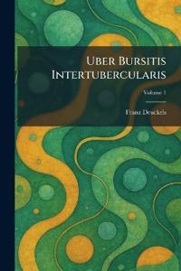 Uber bursitis intertubercularis