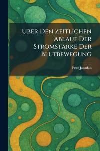 Uber Den Zeitlichen Ablauf Der Stromstarke Der Blutbewegung