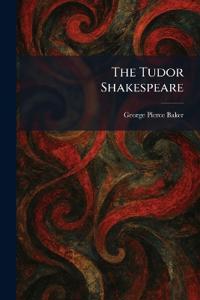 The Tudor Shakespeare