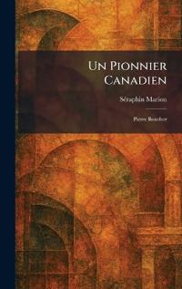 Un Pionnier Canadien