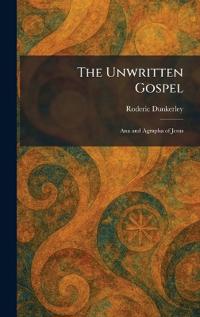 The Unwritten Gospel
