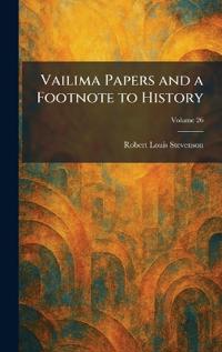 Vailima Papers and a Footnote to History
