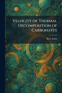 Velocity of Thermal Decomposition of Carbonates