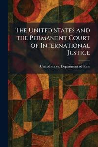 The United States and the Permanent Court of International Justice