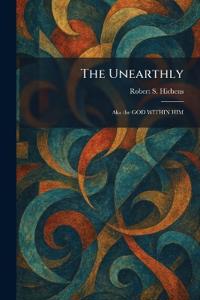 The Unearthly