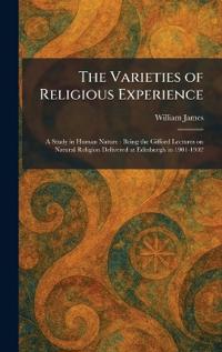 The Varieties of Religious Experience
