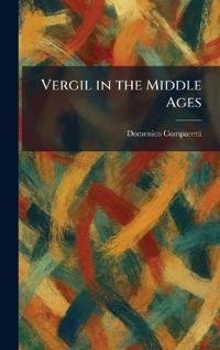 Vergil in the Middle Ages