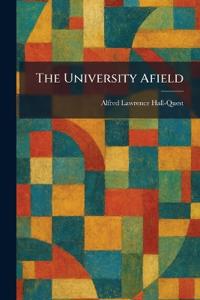 The University Afield
