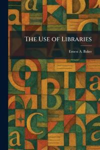 The Use of Libraries