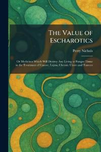 The Value of Escharotics