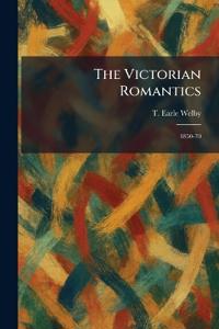 The Victorian Romantics