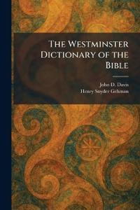 The Westminster Dictionary of the Bible