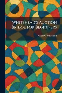 Whitehead's Auction Bridge for Beginners