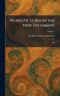 Word Pictures in the New Testament