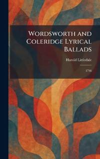 Wordsworth and Coleridge Lyrical Ballads