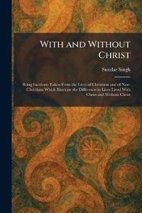 With and Without Christ