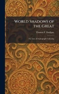 World Shadows of the Great