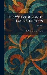 The Works of Robert Louis Stevenson