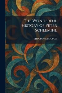 The Wonderful History of Peter Schlemihl