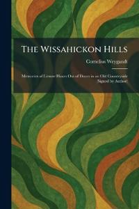 The Wissahickon Hills