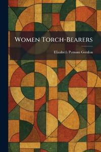 Women Torch-Bearers