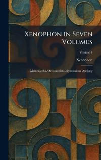 Xenophon in Seven Volumes