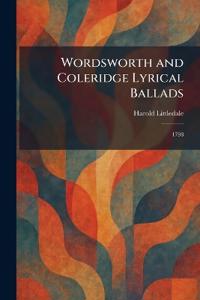 Wordsworth and Coleridge Lyrical Ballads