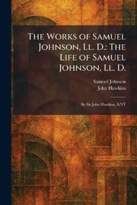 The Works of Samuel Johnson, Ll. D.