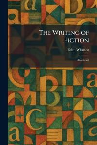 The Writing of Fiction