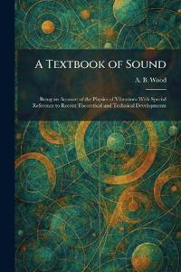 A Textbook of Sound