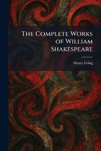The Complete Works of William Shakespeare