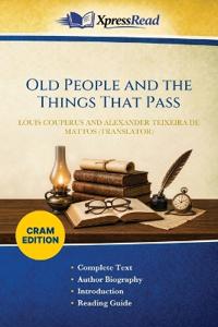 Old People and the Things That Pass (Cram Edition)