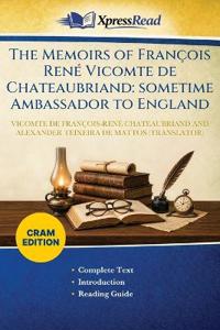 The Memoirs of François René Vicomte De Chateaubriand