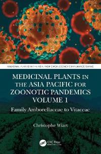 Bokomslag för "Medicinal Plants in the Asia Pacific for Zoonotic Pandemics, Volume 1"