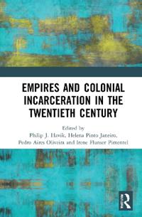 Kirjan kansi "Empires and Colonial Incarceration in the Twentieth Century"