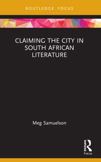 Bokomslag för "Claiming the City in South African Literature"