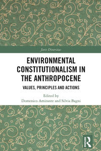 Environmental Constitutionalism in the Anthropocene
