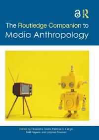 Bokomslag för "The Routledge Companion to Media Anthropology"